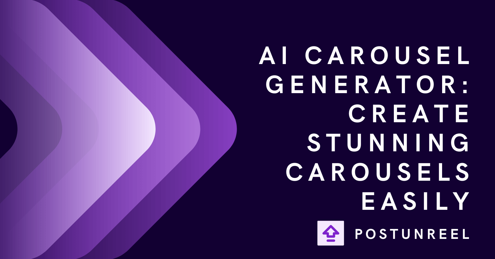 AI Carousel Generator: Create Stunning Carousels Easily - Postunreel