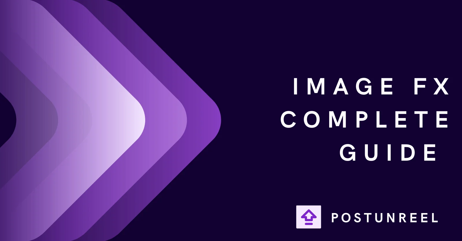 Image FX: Complete Guide to Google's AI Image Generator - Postunreel